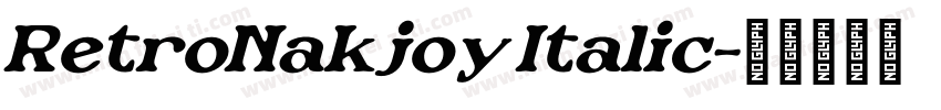 RetroNakjoy Italic字体转换